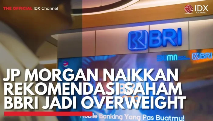 JPMorgan Tingkatkan Rekomendasi Saham BBRI Menjadi Overweight, Apa Alasannya?