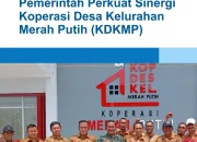 Koperasi Desa/Kelurahan Merah Putih: Membangun Perekonomian Desa dan Meningkatkan Kesejahteraan Masyarakat