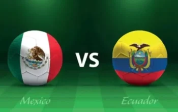Meksiko vs Ekuador: Pertandingan yang Penuh Emosi di Mundial 2026