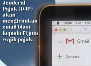 Pemerintah Incar Penerimaan Pajak Kuat, DJP Kirim Email ke 1,85 Juta Penunggak