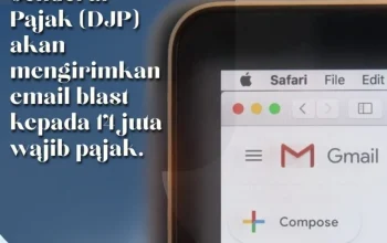 Pemerintah Incar Penerimaan Pajak Kuat, DJP Kirim Email ke 1,85 Juta Penunggak