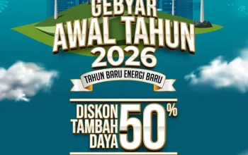 PLN Hadirkan Promo Diskon Tambah Daya 50 Persen Juli 2026, Simak Syarat dan Cara Mendapatkannya