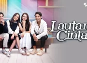 Sinetron Lautan Cinta SCTV: Aidan Batalkan Pertunangan, Jingga Diam-Diam Menolong