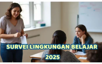 Survei Lingkungan Belajar 2026: Jadwal, Tata Cara, dan Ketentuannya