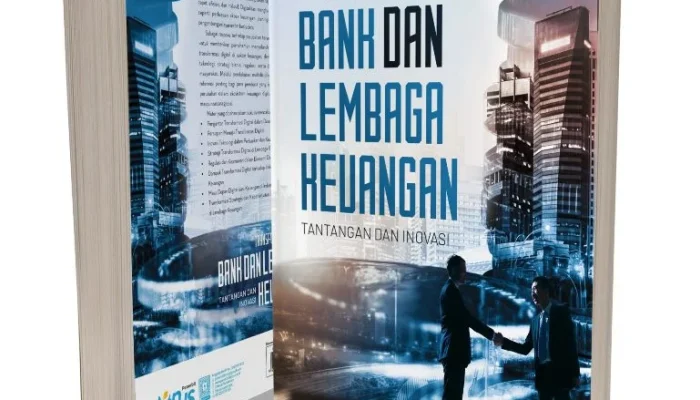 Bank dan Keuangan: Antara Inovasi dan Tantangan