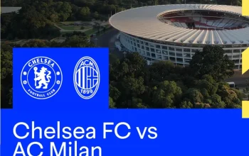 Chelsea Siap Hadapi AC Milan di Jakarta, Ini Jadwal dan Cara Nonton