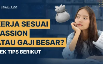 Gaji: Antara Pekerjaan dan Passion