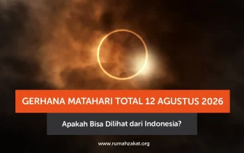 Gerhana Matahari Total 12 Agustus 2026, Fenomena Langka yang Mengagumkan