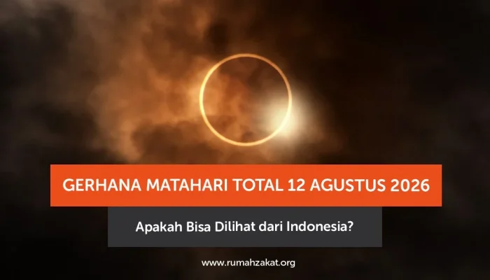 Gerhana Matahari Total 12 Agustus 2026, Fenomena Langka yang Mengagumkan