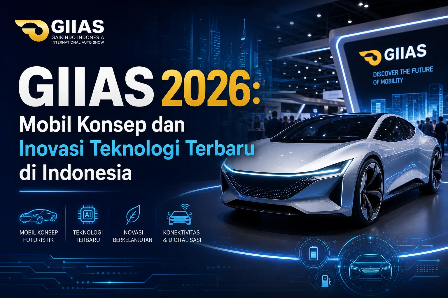 GIIAS 2026 Hadirkan Berbagai Inovasi dan Kemudahan dalam Dunia Otomotif