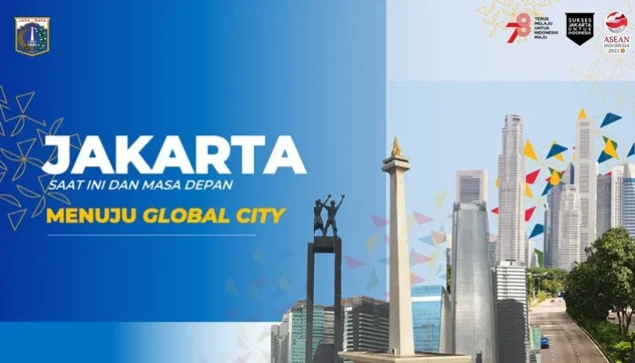 Jakarta Menuju Kota Global: Strategi Pembangunan dan Investasi