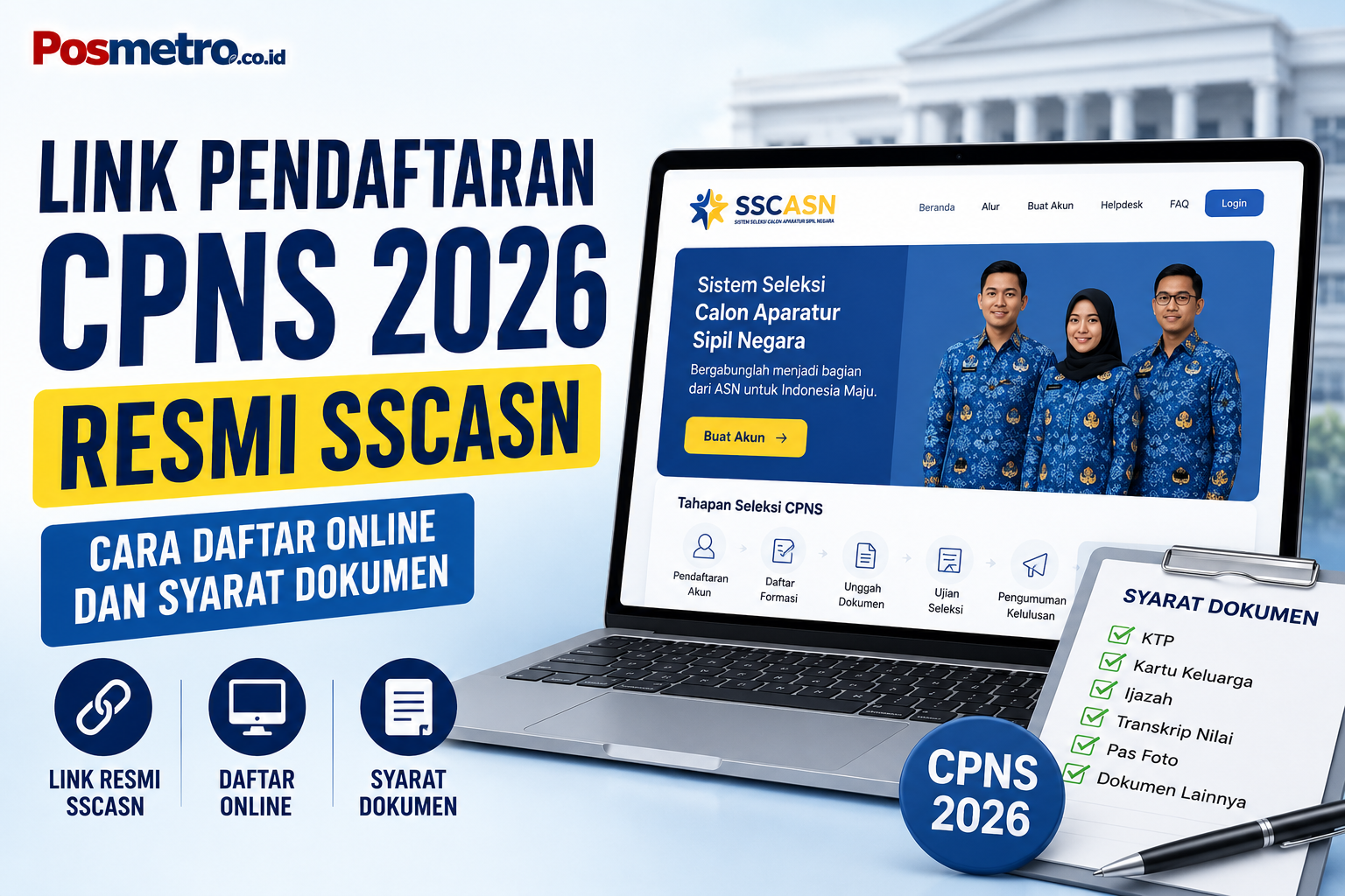 Pendaftaran Sekolah Kedinasan 2026: Cara Daftar, Syarat, dan Link Resmi SSCASN BKN