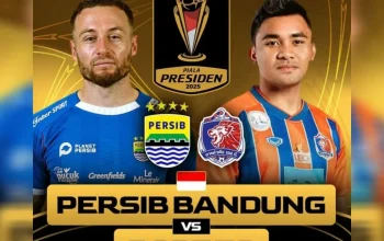 Persib vs Port FC: Siapa yang Akan Lolos ke Semifinal Piala Presiden 2026?