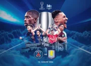 PSG vs Aston Villa: Pertarungan Sengit di UEFA Super Cup