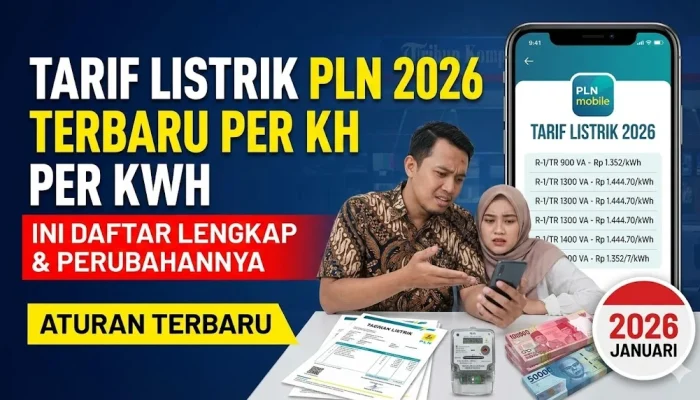 Tarif Listrik PLN Agustus 2026 Tak Naik, Ini Daftar Harga per kWh Terbaru